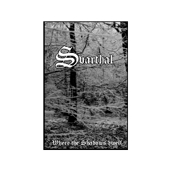 Svarthal - Where the Shadows Dwell